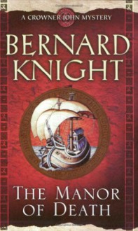 The Manor of Death - Bernard Knight