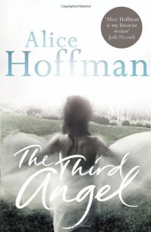 The Third Angel - Alice Hoffman