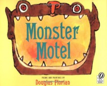 Monster Motel - Douglas Florian