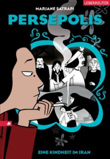 Persepolis - Eine Kindheit im Iran - Marjane Satrapi