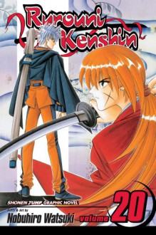 Rurouni Kenshin: Volume 20 (Rurouni Kenshin): v. 20 - Nobuhiro Watsuki