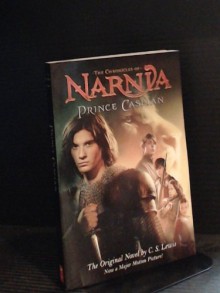 Prince Caspian (Chronicles of Narnia, #4) - C.S. Lewis