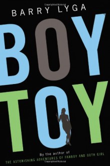 Boy Toy - Barry Lyga