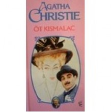 Öt kismalac (Hercule Poirot, #24) - László Szíjgyártó, Agatha Christie