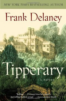 Tipperary: A Novel of Ireland - Frank Delaney