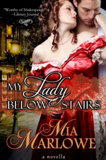 My Lady Below Stairs - Mia Marlowe