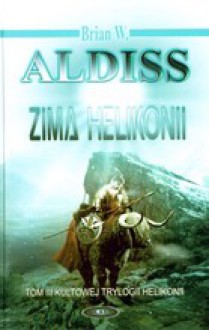 Zima Helikonii - Brian W. Aldiss