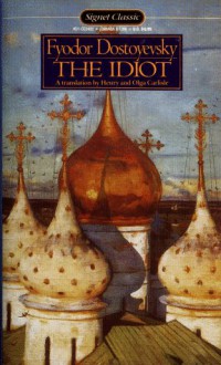 The Idiot - Fyodor Dostoyevsky, Henry Carlisle, Olga Carlile, Olga Carlisle