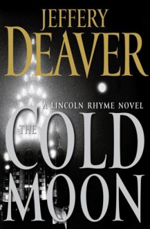 The Cold Moon - Jeffery Deaver