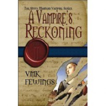 A Vampire's Reckoning - Vanessa Fewings