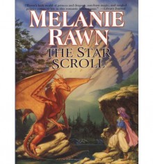 The Star Scroll - Melanie Rawn