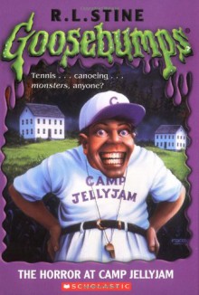 The Horror at Camp Jellyjam - R.L. Stine