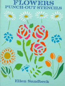 Flowers Punch-Out Stencils - Ellen Sandbeck