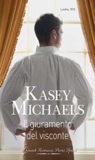 Il giuramento del visconte - Kasey Michaels