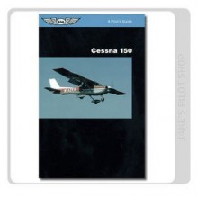 Cessna 150 Pilots Guide - Jeremy M. Pratt