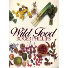 Wild Food - Roger Phillips