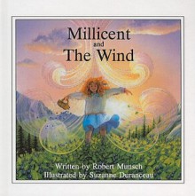 Millicent and the Wind - Robert Munsch, Suzanne Duranceau