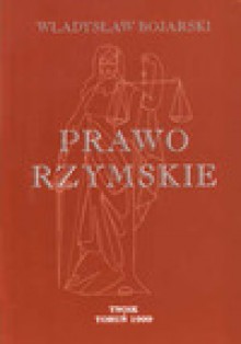 Prawo rzymskie - Władysław Bojarski