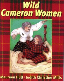 Wild Cameron Women - Maureen Hull, J.C. Mills