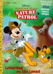 Mickey and Pluto's Nature Patrol: Litterbug on the Loose! - Golden Books, Scott Tilley, Thomas Phong