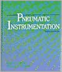 Pneumatic Instrumentation - Dale R. Patrick, Steven R. Patrick