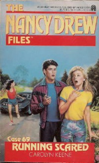 RUNNING SCARED: NANCY DREW FILES #69 - Carolyn Keene