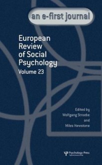 European Review of Social Psychology: Volume 23 - Wolfgang Stroebe, Miles Hewstone