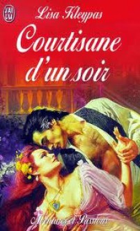 Courtisane d'un Soir - Lisa Kleypas, Daniel Garcia