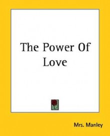 The Power of Love - Delarivier Manley