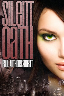 Silent Oath - Paul Anthony Shortt