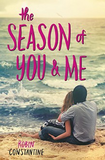 The Season of You & Me - Robin Constantine