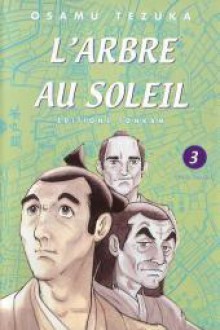 L'arbre Au Soleil Vol. 3 - Osamu Tezuka