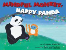 Mindful Monkey, Happy Panda - Kerry Lee MacLean, Kerry Lee MacLean