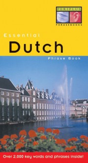 Essential Dutch Phrase Book - Periplus Editors, Periplus Editors