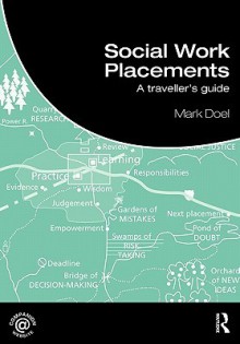 A Rough Guide to Social Work Placements - Mark Doel