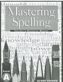 Mastering Spelling Level a TM 2000c - Globe