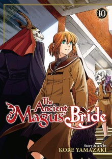 Ancient Magus' Bride Vol. 10, The (The Ancient Magus' Bride) - Kore Yamazaki