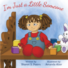 I'm Just a Little Someone - Sharen S. Peters, Amanda Alter