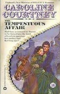 The Tempestuous Affair - Caroline Courtney