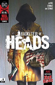 Basketful of Heads (2019-) #1 - Joe Hill, Reiko Murakami, Becky Cloonan, John Kalisz, Leomacs, Dan McDaid, Dave Stewart