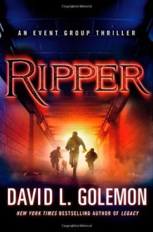 Ripper (Event Group Thrillers) - David L. Golemon