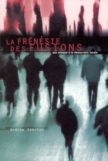 La La Frenesie des fusions - Andrew Sancton