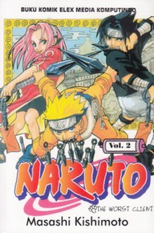 Naruto Vol. 2: The Worst Client - Masashi Kishimoto