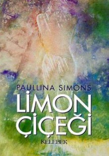 Limon Çiçeği - Paullina Simons, Zeliha İyidoğan Babayiğit