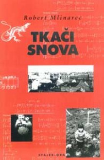 Tkači snova - Robert Mlinarec