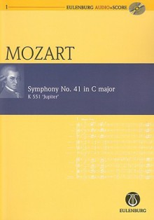 Symphony No. 41 C Major Kv 551 Jupiter (Eulenburg Audio+Score) - Wolfgang Amadeus Mozart, Stefan de Haan