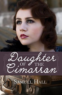 Daughter of the Cimarron - Samuel Hall