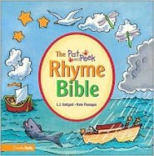 The Rhyme Bible (Pat-n-Peek) - Linda J. Sattgast, Kate Flanagan