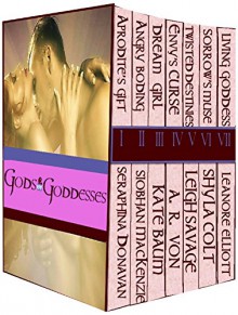 Gods and Goddesses (Boxed Set) - Seraphina Donavan, Leanore Elliott, Shyla Colt, Siobhan MacKenzie, Kate Baum, Leigh Savage, A.R. Von