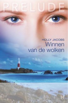 Winnen van de wolken - Holly Jacobs, Yvonne de Hoog